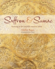 Saffron & Sumac : Feasting at the Middle Eastern Table - Book