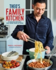 Theo’s Family Kitchen : 75 Recipes for Fast, Feel Good Food at Home - Book