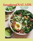 Sensational Salads : More Than 75 Creative & Vibrant Recipes - Book