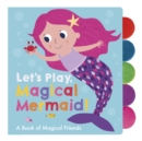 Let's Play, Magical Mermaid! - Book