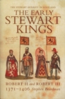 The Early Stewart Kings : Robert II and Robert III - eBook