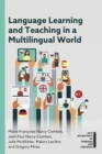 Language Learning and Teaching in a Multilingual World - Book