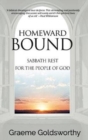 Homeward Bound : A Sabbath Rest for the People of God - Book