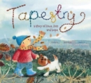 Tapestry: A Story of Love Loss and Hope : Tapestry a Story of Love, Loss and Hope - Book