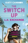 The Switch Up: L. A. Exchange - Book