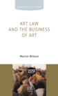 Art Law and the Business of Art - eBook