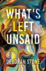 What's Left Unsaid - Book