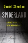 SpiderLand : A Brief Look-back at a Working Life - Book