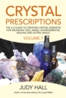 Crystal Prescriptions volume 7 : The A-Z Guide to Creating Crystal Essences for Abundant Well-Being, Environmental Healing and Astral Magic - Book