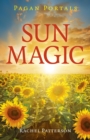 Pagan Portals - Sun Magic : How to live in harmony with the solar year - eBook
