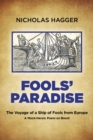 Fools' Paradise : The Voyage of a Ship of Fools from Europe, A Mock-Heroic Poem on Brexit - Book