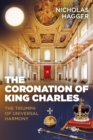 Coronation of King Charles, The : The Triumph of Universal Harmony - Book