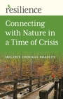 Resilience: Connecting with Nature in a Time of Crisis - Book