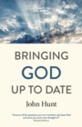 Bringing God Up to Date : and why Christians need to catch up - Book