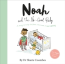 Noah and the No-Good Baby - Book