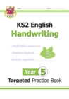 KS2 English Year 5 Handwriting Targeted Practice Book - Book
