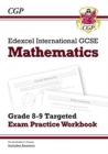 New Edexcel International GCSE Maths Grade 8-9 Exam Practice Workbook: Higher (with Answers) - Book