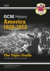 GCSE History AQA Topic Guide - America, 1920-1973: Opportunity and Inequality: for the 2024 and 2025 exams - Book