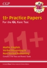 Kent Test 11+ GL Practice Papers (with Parents' Guide & Online Edition) - Book