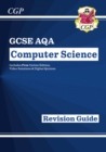 New GCSE Computer Science AQA Revision Guide includes Online Edition, Videos & Quizzes - Book