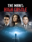 The Man in the High Castle: Creating the Alt World - Book