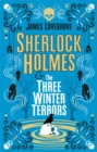 Sherlock Holmes and The Three Winter Terrors - eBook