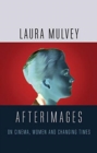 Afterimages : On Cinema, Women and Changing Times - Book