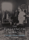 The Full-Length Mirror : A Global Visual History - Book