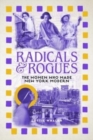 Radicals and Rogues : The Women Who Made New York Modern - Book
