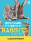 Behavioural Problems in Rabbits: A Clinical Approach - Book