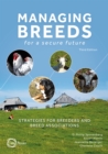 Managing Breeds for a Secure Future 3rd Edition: Strategies for Breeders and Breed Associations - Book