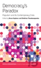 Democracy's Paradox : Populism and its Contemporary Crisis - eBook