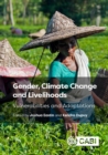 Gender, Climate Change and Livelihoods : Vulnerabilities and Adaptations - Book