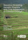 Mutation Breeding, Genetic Diversity and Crop Adaptation to Climate Change - Book