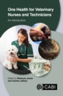 One Health for Veterinary Nurses and Technicians : An Introduction - Book