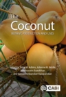 The Coconut : Botany, Production and Uses - eBook