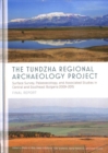 The Tundzha Regional Archaeology Project : Surface Survey, Palaeoecology, and Associated Studies in Central and Southeast Bulgaria, 2009-2015 Final Report - Book
