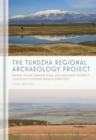The Tundzha Regional Archaeology Project : Surface Survey, Palaeoecology, and Associated Studies in Central and Southeast Bulgaria, 2009-2015 Final Report - eBook