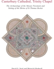 Canterbury Cathedral, Trinity Chapel : The Archaeology of the Mosaic Pavement and Setting of the Shrine of St Thomas Becket - eBook