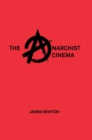 The Anarchist Cinema - Book