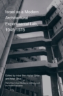 Israel as A Modern Architectural Experimental Lab, 1948-1978 - Book