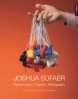 Joshua Sofaer : Performance | Objects | Participation - eBook