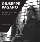 Giuseppe Pagano : Design for Social Change in Fascist Italy - Book
