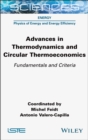 Advances in Thermodynamics and Circular Thermoeconomics : Fundamentals and Criteria - Book