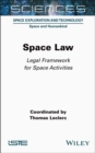 Space Law : Legal Framework for Space Activities - Book
