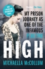 High: My Prison Journey as One of the Infamous Peru Two - NOW A MAJOR BBC THREE DOCUMENTARY - eBook