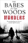The Babes in the Woods Murders : The shocking true story of how child murderer Russell Bishop was finally brought to justice - Book