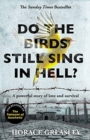 Do the Birds Still Sing in Hell? : A powerful true story of love and survival - Book