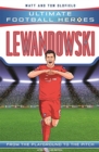Lewandowski (Ultimate Football Heroes - the No. 1 football series) : Collect them all! - Book