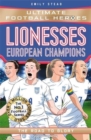 Lionesses: European Champions (Ultimate Football Heroes - The No.1 football series) : The Road to Glory - Book
